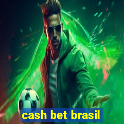 cash bet brasil